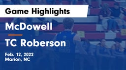 McDowell   vs TC Roberson Game Highlights - Feb. 12, 2022