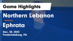 Northern Lebanon  vs Ephrata  Game Highlights - Dec. 28, 2022