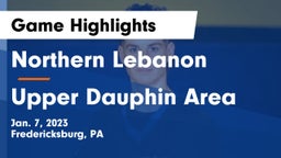 Northern Lebanon  vs Upper Dauphin Area  Game Highlights - Jan. 7, 2023