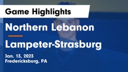 Northern Lebanon  vs Lampeter-Strasburg  Game Highlights - Jan. 13, 2023