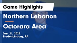 Northern Lebanon  vs Octorara Area  Game Highlights - Jan. 21, 2023