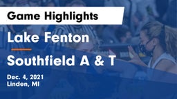 Lake Fenton  vs Southfield A & T Game Highlights - Dec. 4, 2021