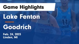 Lake Fenton  vs Goodrich  Game Highlights - Feb. 24, 2023