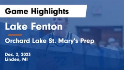Lake Fenton  vs Orchard Lake St. Mary's Prep Game Highlights - Dec. 2, 2023