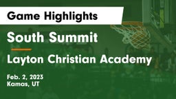South Summit  vs Layton Christian Academy  Game Highlights - Feb. 2, 2023
