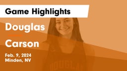 Douglas  vs Carson  Game Highlights - Feb. 9, 2024