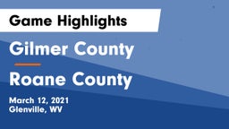 Gilmer County  vs Roane County  Game Highlights - March 12, 2021