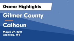 Gilmer County  vs Calhoun  Game Highlights - March 29, 2021