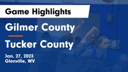 Gilmer County  vs Tucker County  Game Highlights - Jan. 27, 2023