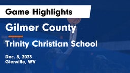 Gilmer County  vs Trinity Christian School Game Highlights - Dec. 8, 2023