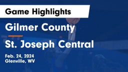 Gilmer County  vs St. Joseph Central  Game Highlights - Feb. 24, 2024