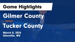 Gilmer County  vs Tucker County  Game Highlights - March 8, 2024