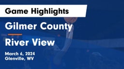 Gilmer County  vs River View  Game Highlights - March 6, 2024