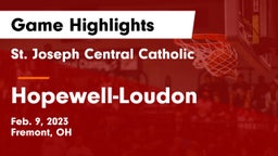 St. Joseph Central Catholic  vs Hopewell-Loudon  Game Highlights - Feb. 9, 2023