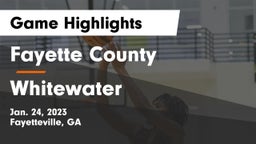 Fayette County  vs Whitewater  Game Highlights - Jan. 24, 2023