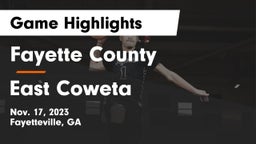 Fayette County  vs East Coweta  Game Highlights - Nov. 17, 2023