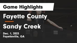 Fayette County  vs Sandy Creek  Game Highlights - Dec. 1, 2023