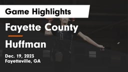 Fayette County  vs Huffman  Game Highlights - Dec. 19, 2023