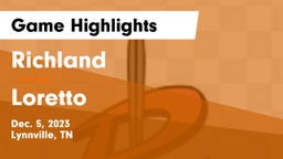 Richland  vs Loretto  Game Highlights - Dec. 5, 2023