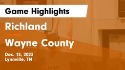 Richland  vs Wayne County  Game Highlights - Dec. 15, 2023