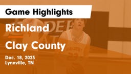 Richland  vs Clay County  Game Highlights - Dec. 18, 2023