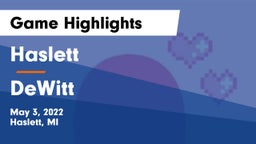 Haslett  vs DeWitt  Game Highlights - May 3, 2022