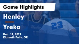 Henley  vs Yreka  Game Highlights - Dec. 14, 2021