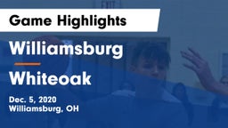 Williamsburg  vs Whiteoak  Game Highlights - Dec. 5, 2020