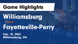 Williamsburg  vs Fayetteville-Perry  Game Highlights - Feb. 10, 2023