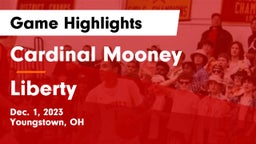 Cardinal Mooney  vs Liberty  Game Highlights - Dec. 1, 2023