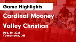 Cardinal Mooney  vs Valley Christian  Game Highlights - Dec. 30, 2023