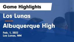 Los Lunas  vs Albuquerque High Game Highlights - Feb. 1, 2022