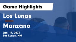 Los Lunas  vs Manzano  Game Highlights - Jan. 17, 2023