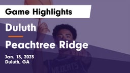 Duluth  vs Peachtree Ridge  Game Highlights - Jan. 13, 2023