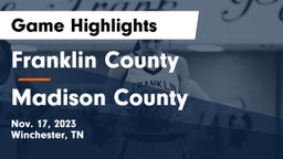 Franklin County  vs Madison County  Game Highlights - Nov. 17, 2023