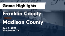 Franklin County  vs Madison County  Game Highlights - Dec. 5, 2023