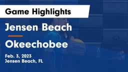 Jensen Beach  vs Okeechobee  Game Highlights - Feb. 3, 2023