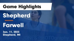 Shepherd  vs Farwell  Game Highlights - Jan. 11, 2023