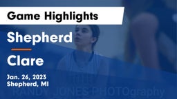 Shepherd  vs Clare  Game Highlights - Jan. 26, 2023
