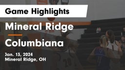 Mineral Ridge  vs Columbiana  Game Highlights - Jan. 13, 2024