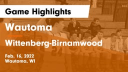Wautoma  vs Wittenberg-Birnamwood  Game Highlights - Feb. 16, 2022