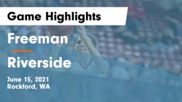 Freeman  vs Riverside Game Highlights - June 15, 2021