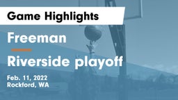 Freeman  vs Riverside playoff Game Highlights - Feb. 11, 2022