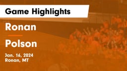 Ronan  vs Polson  Game Highlights - Jan. 16, 2024