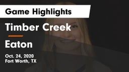 Timber Creek  vs Eaton  Game Highlights - Oct. 24, 2020