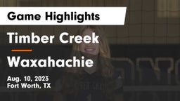 Timber Creek  vs Waxahachie Game Highlights - Aug. 10, 2023