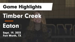 Timber Creek  vs Eaton  Game Highlights - Sept. 19, 2023