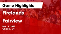 Firelands  vs Fairview  Game Highlights - Dec. 1, 2023