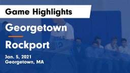 Georgetown  vs Rockport  Game Highlights - Jan. 5, 2021