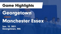 Georgetown  vs Manchester Essex  Game Highlights - Jan. 15, 2021